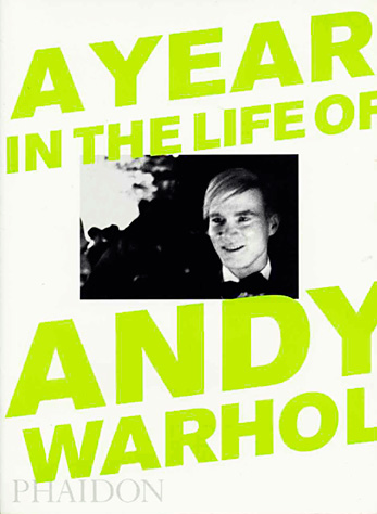 A Year in the Life of Andy Warhol